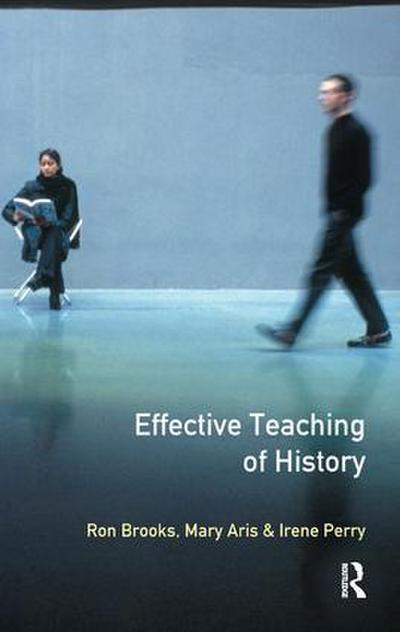 The Effective Teaching of History