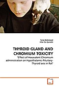 THYROID GLAND AND CHROMIUM TOXICITY