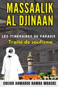 Massaalik al Djinaan : Les Itinéraires du Paradis