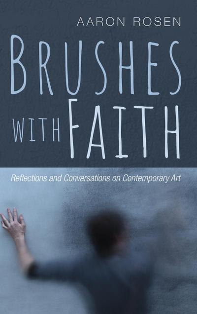 Brushes with Faith