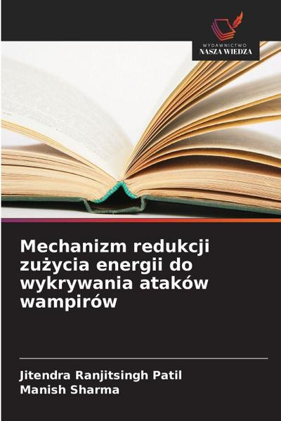 Mechanizm redukcji zu¿ycia energii do wykrywania ataków wampirów