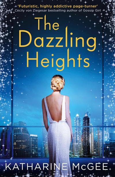 The Thousandth Floor 2. The Dazzling Heights
