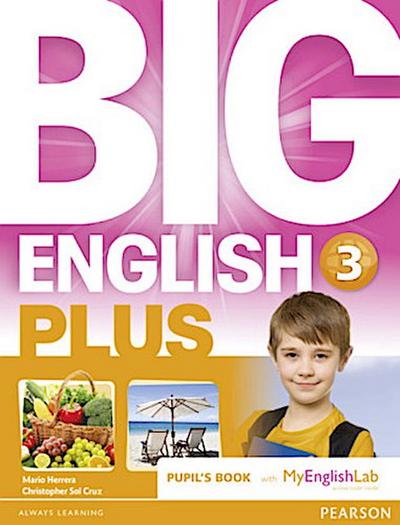 Big English Plus 3 Pupil’s Book with MyEnglishLab Access Code Pack New Edition, m. 1 Beilage, m. 1 Online-Zugang