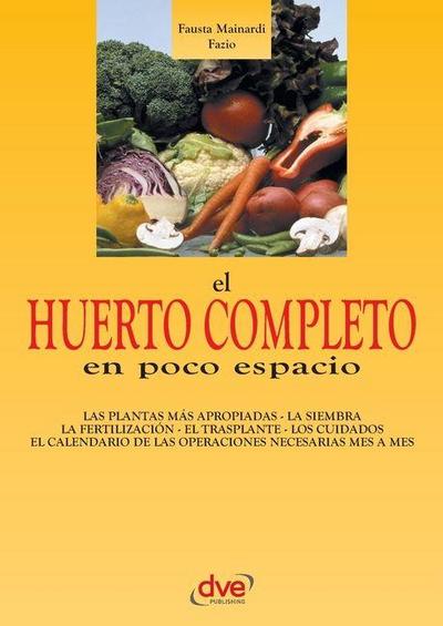 El huerto completo en poco espacio