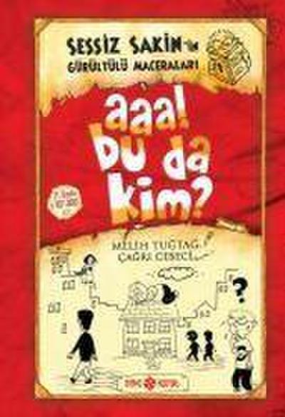 Aaa Bu Da Kim Sessiz Sakinin Gürültülü Maceralari 1 Ciltli