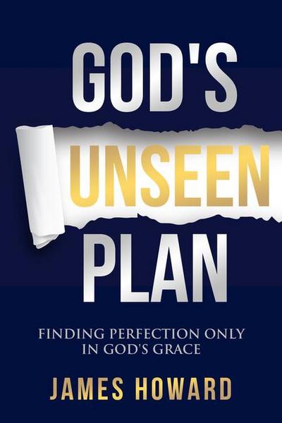 God’s Unseen Plan