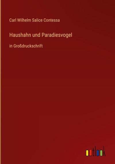 Haushahn und Paradiesvogel