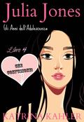 Julia Jones - Gli Anni dell’Adolescenza - Libro 4  - CHE CONFUSIONE!