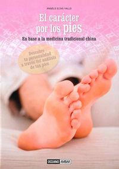El carácter por los pies