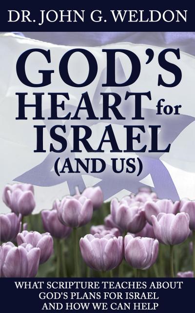 God’s Heart for Israel and Us