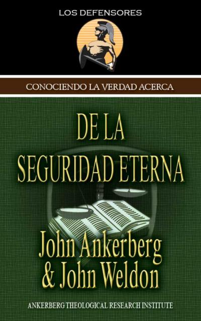 Conociendo la Verdad Acerca de la Seguridad Eterna