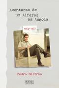 Aventuras de um Alferes em Angola (1963-1967)