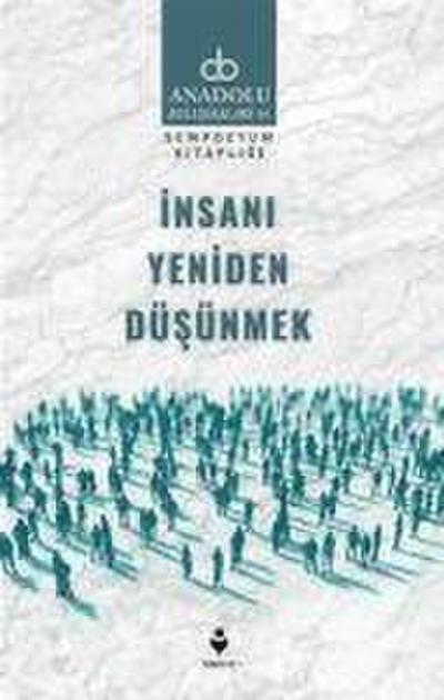 Kolektif: Insani Yeniden Düsünmek