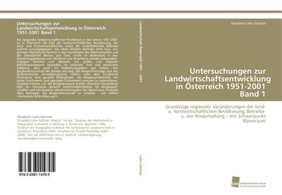 Untersuchungen zur Landwirtschaftsentwicklung in Österreich 1951-2001 Band 1