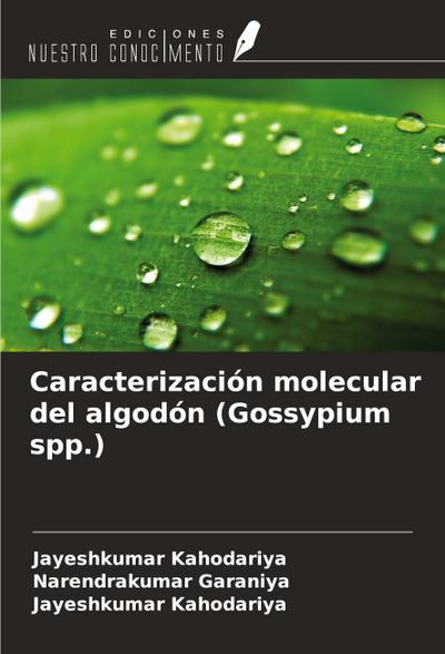 Caracterización molecular del algodón (Gossypium spp.)
