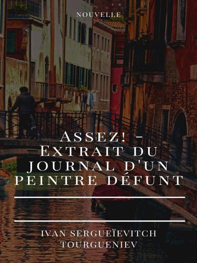 Assez! - Extrait du journal d’un peintre défunt