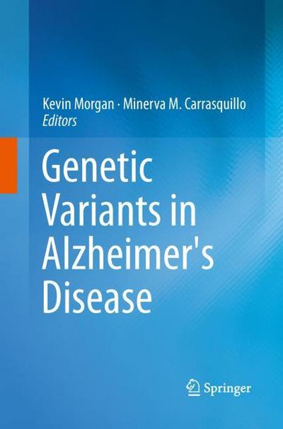 Genetic Variants in Alzheimer’s Disease