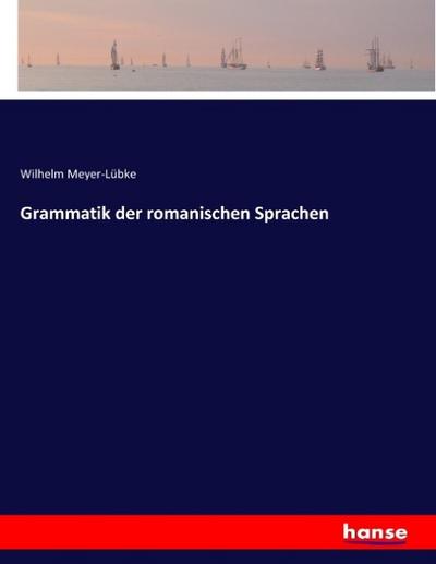 Grammatik der romanischen Sprachen