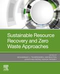 Sustainable Resource Recovery and Zero Waste Approaches