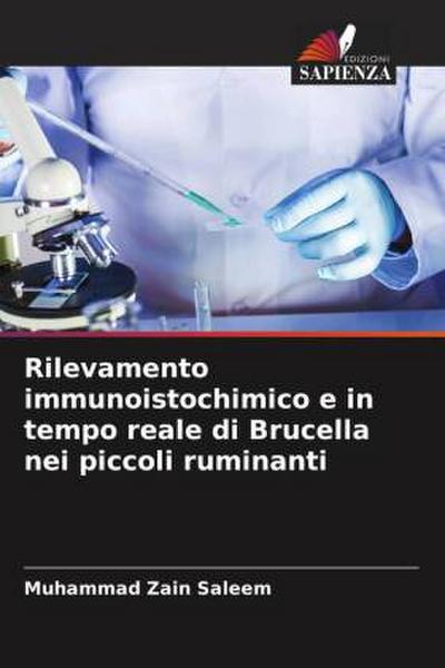 Rilevamento immunoistochimico e in tempo reale di Brucella nei piccoli ruminanti