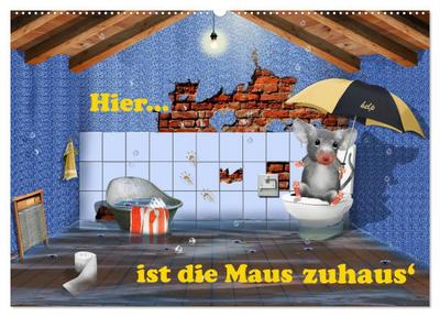 Hier ist die Maus zuhaus’ (Wandkalender 2026 DIN A2 quer), CALVENDO Monatskalender