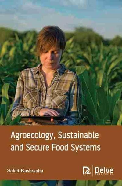 Agroecology, sustainable and secure food systems