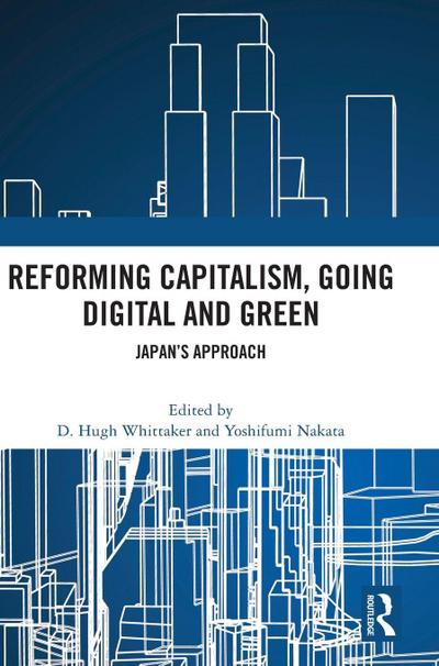 Reforming Capitalism, Going Digital and Green
