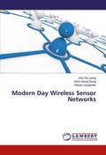 Modern Day Wireless Sensor Networks