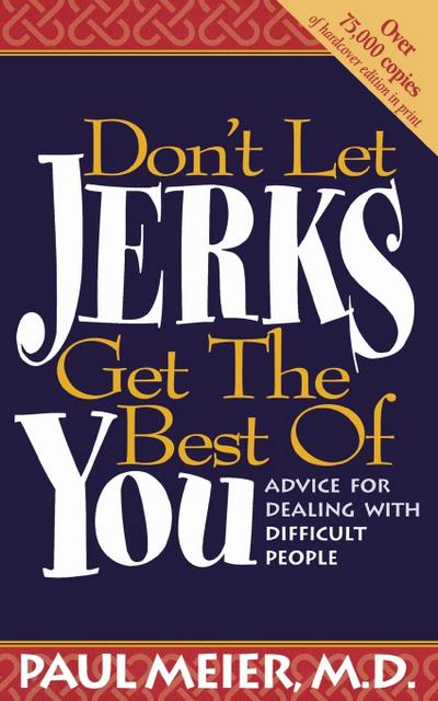 Don’t Let Jerks Get the Best of You