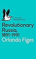 Revolutionary Russia, 1891-1991