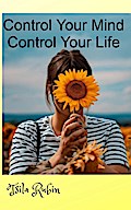 Control Your Mind-Control Your Life