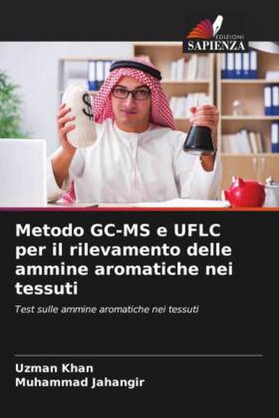 Metodo GC-MS e UFLC per il rilevamento delle ammine aromatiche nei tessuti