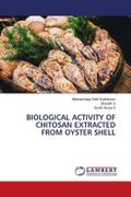 BIOLOGICAL ACTIVITY OF CHITOSAN EXTRACTED FROM OYSTER SHELL