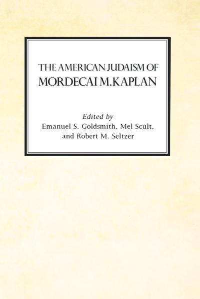 The American Judaism of Mordecai M. Kaplan