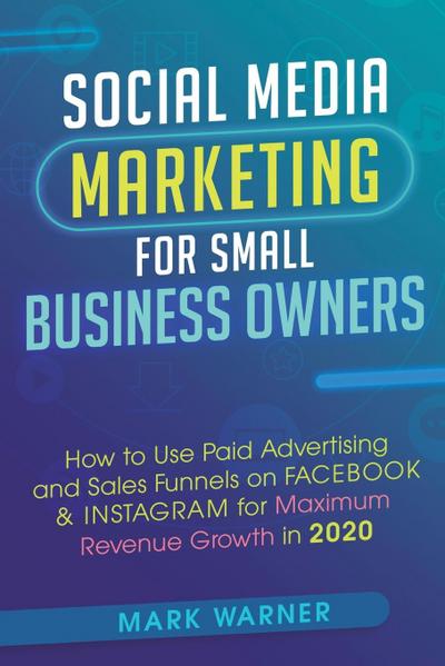 Social Media Marketing for Small Business Owners