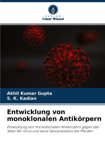 Entwicklung von monoklonalen Antikörpern