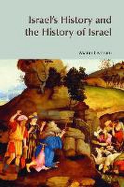 Israel’s History and the History of Israel