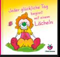 Jeder glückliche Tag beginnt mit einem Lächeln