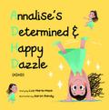 Annalise’s Determined and Happy Dazzle (ADHD)
