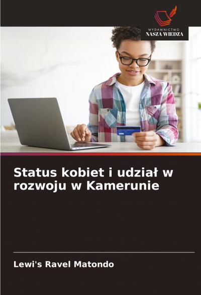 Status kobiet i udzia¿ w rozwoju w Kamerunie