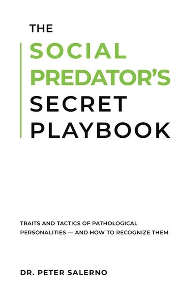 THE SOCIAL PREDATOR’S SECRET PLAYBOOK