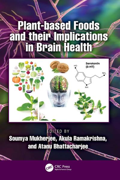 Plant-based Foods and their Implications in Brain Health