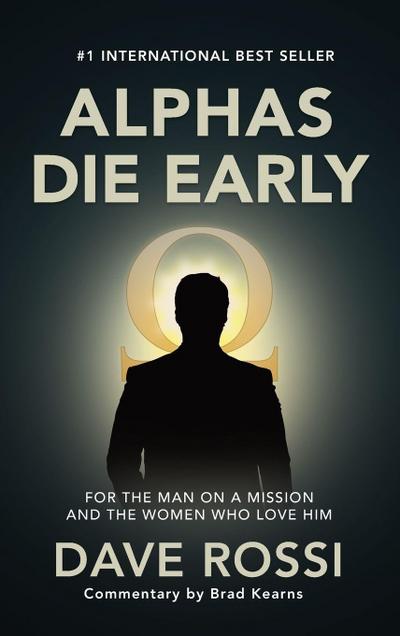 Alphas Die Early