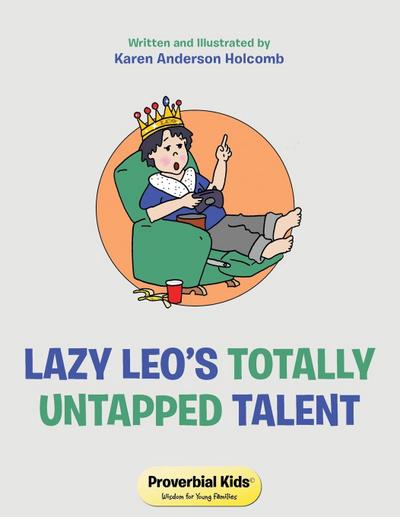Lazy Leo’s Totally Untapped Talent