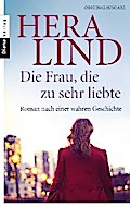Die Frau, die zu sehr liebte von Hera Lind | Ebook