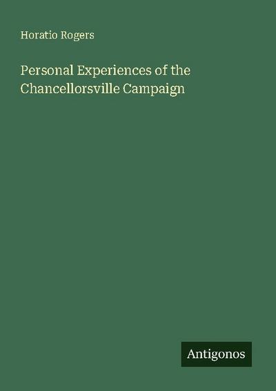 Personal Experiences of the Chancellorsville Campaign