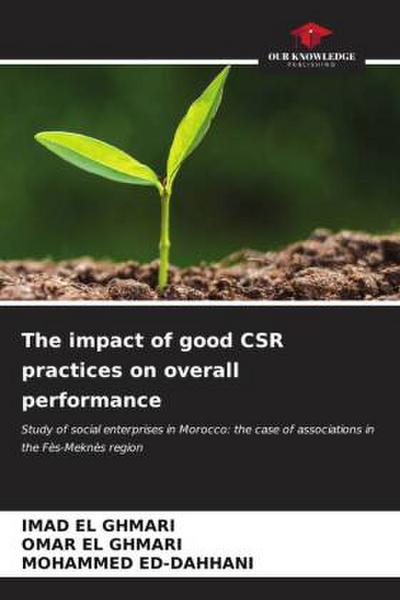 The impact of good CSR practices on overall performance