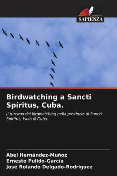 Birdwatching a Sancti Spíritus, Cuba.