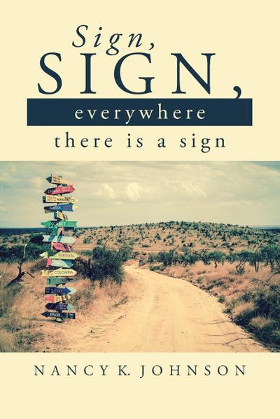 Sign, Sign, Everywhere There is a Sign