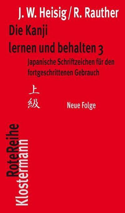 Die Kanji lernen und behalten 3. Neue Folge